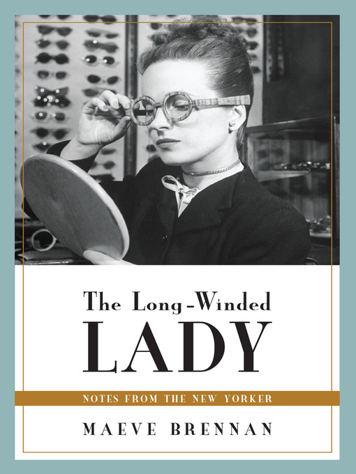 Title details for The Long-Winded Lady by Maeve Brennan - Wait list